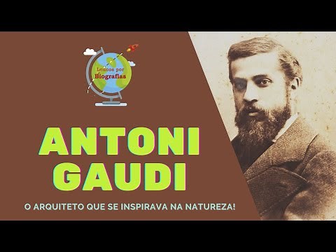 ANTONI GAUDI – The architect who created the most unusual works in the world!