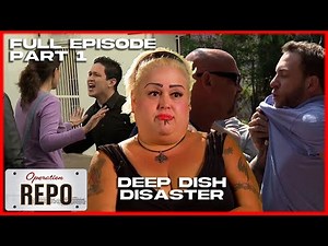 Deep Dish Disaster Pt. 1 | FULL EPISODE | Operation Repo
