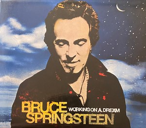 Bruce Springsteen - Working On A Dream