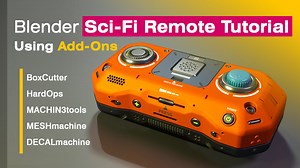 Blender Sci-Fi Remote Tutorial - Using Add-Ons