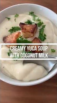 Creamy Yuca Soup (easy recipe)