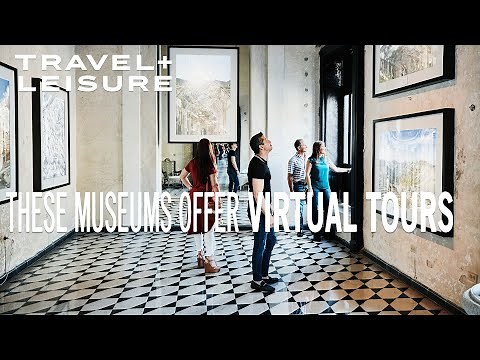 Stuck at home? These Famous Museums Offer Virtual Tours You Can Take on Your Couch
