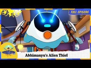 Abhimanyu Alien Family | Abhimanyu's Alien Thief | Full Episode 36