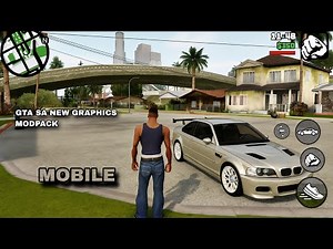 GTA SA Definitive Edition: New Graphics Modpack v2 for Android