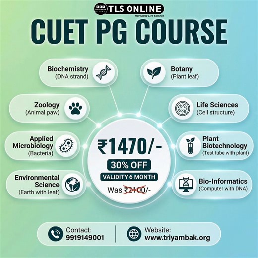 📢 HUGE DISCOUNT ALERT: Ace Your CUET PG Exams! 🎓 Prepare for your M.Sc. entrance exams without breaking the bank! We are offering a flat 30% OFF on our comprehensive CUET PG Course. 🧬 Biochemistry & Life Sciences 🌿 Botany & Plant Biotechnology 🦌 Zoology 🧫 Applied Microbiology 🌍 Environmental Science 💻 Bio-Informatics 💰 Price Drop: Original Price: ~~₹2100~~ Offer Price: ₹1470/- only! ⏳ Validity: 6 Months of complete access. Don't miss this chance to boost your preparation with TLS Online