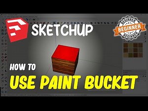 Sketchup How To Use Paint Bucket