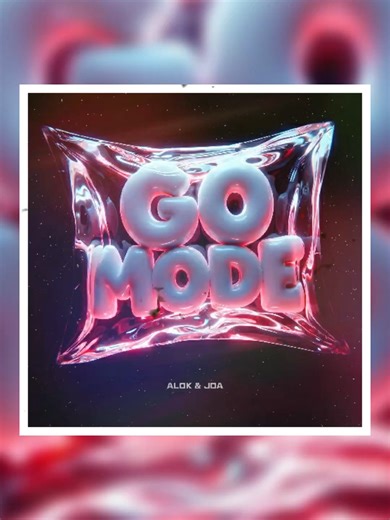 Alok & JOA - Go Mode (Extended Mix)