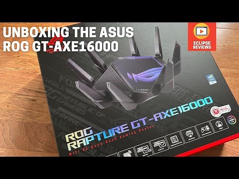 Unboxing Asus Rapture ROG GT-AXE16000