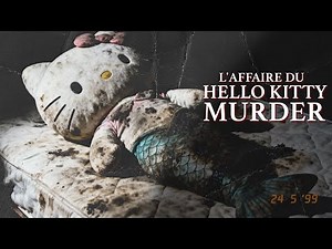 L'affaire du HELLO KITTY MURDER - Le Crime le plus Sadique de Hong Kong