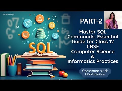 SQL Command Part 2| Class 12 | Learn, Revise, Score | Full Marks , Easy Concepts & Smart Revision 💯📊