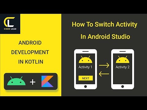 How to Switch Between Activities in Android Studio with Kotlin