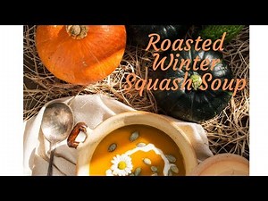 Roasted Winter Squash Soup