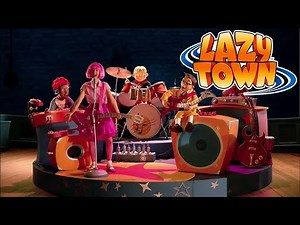 Time To Start The Show | Lazy Town | Music Video For Kids