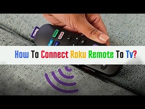 How to connect Roku Remote to tv?