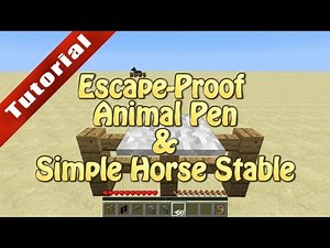 Minecraft Tutorial: Escape-Proof Animal Pen & Simple Horse Stable