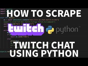 How To Scrape Twitch Chat Using Python