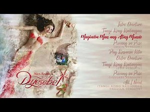 Dyesebel 2014 OST Playlist - (Audio) 🎵