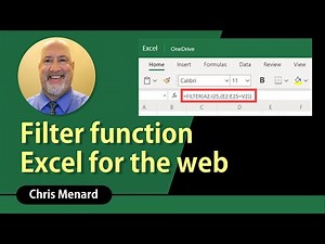FILTER Function using Excel for the Web by Chris Menard