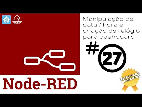 ✅ - Como criar um relógio e tratar informações de data e hora no Node-RED