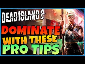 Dominate with These Dead Island 2 Pro Tips