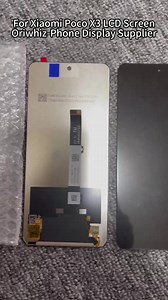 For Xiaomi Poco X3 LCD Screen Replacement Display Phone LCD Factory | oriwhiz.com https://www.oriwhiz.com/collections/xiaomi-redmi-repair-parts-phone-lcd-factory-in-china-suppliers/lcd-for-xiaomi https://www.oriwhiz.com/blogs/repair-blog/what-is-fhd-and-hd-in-mobile-phones ------------------------ Join us to get new product info and quotes anytime: https://t.me/oriwhiz Follow our company Facebook Page to get the latest guides,news and discount info:https://www.facebook.com/SZDYTF Subscribe Our W