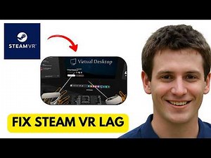 How to Fix Steam VR Lag (Stuttering) ✅ EASY (2026 Updated Guide)