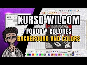 KURSO WILCOM ❌ 3.1 CONFIGURACION FONDO Y COLORES DE PANTALLA