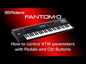 Roland FANTOM-O - How to control VTW parameters with Pedals and Ctrl Buttons