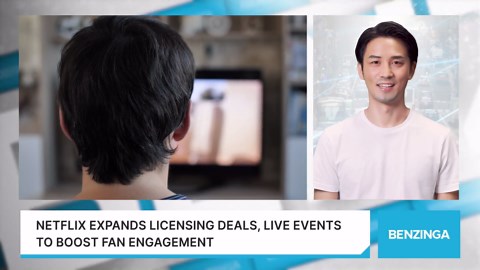 Netflix Expands Licensing Deals, Live Events To Boost Fan Engagement