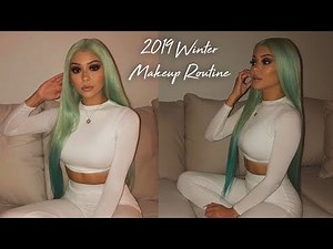 My 2019 Winter Makeup Routine