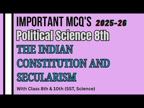 🔥 Class 8 Civics | The Indian Constitution & Secularism Important MCQs | Exam Special 2025