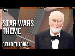 How to play Star Wars Theme by John Williams on Cello (Tutorial)