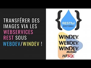 Transférer des images depuis une base HFSQL via un webservice REST sous WebDev / WinDev