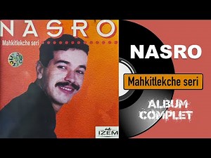 Nasro - Mahkitlekche seri (Album Complet)