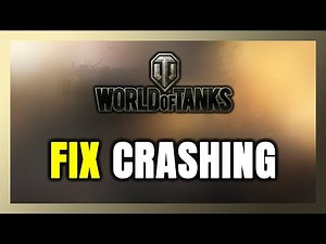 How to FIX World of Tanks Crashing