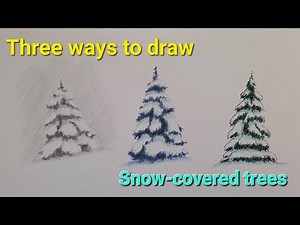 How to Draw Snow Covered Trees 3 Different Ways