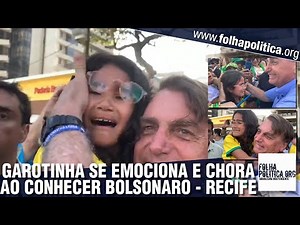 Garotinha se emociona e chora ao conhecer Bolsonaro e é abraçada e levantada pelo presidente
