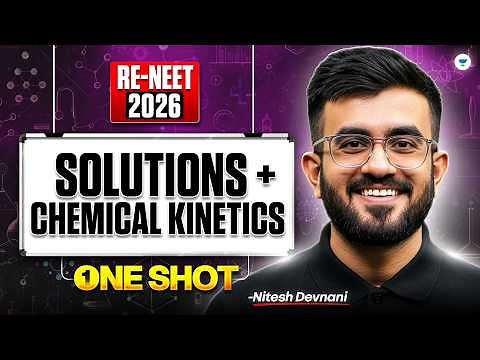 Solutions & Chemical Kinetics One Shot | Complete Physical Chemistry Revision | Nitesh Devnani