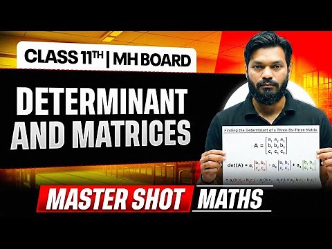 Determinant and Matrices Class 11 One Shot | Maths | Maharashtra Board 🔥