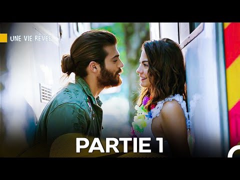 Une Vie Rêvée Tous Les Épisodes (Partie 1) (Doublage en Français)