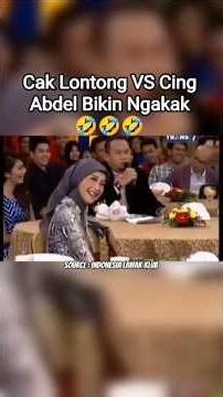CAK LONTONG VS CING ABDEL