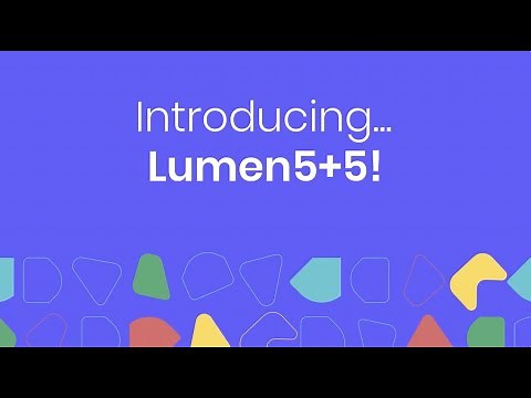 Introducing Lumen5+5 - A New Way to Make Videos