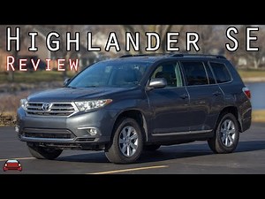 2013 Toyota Highlander SE Review - Straight To The Point