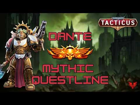 DANTE GUIDE - Mythic questline - All 5 mythic missions! - Tacticus #gaming