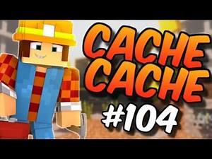 CACHE CACHE SUR MINECRAFT ! MAP MINE ! EPISODE 104 !