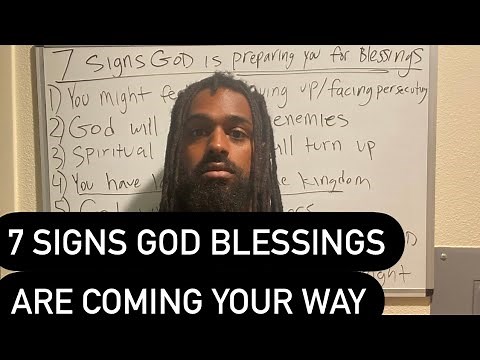 7 Signs God Is Preparing You To Receive Blessings