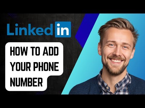 How To Add Your Phone Number To Linkedin [2025 Guide]