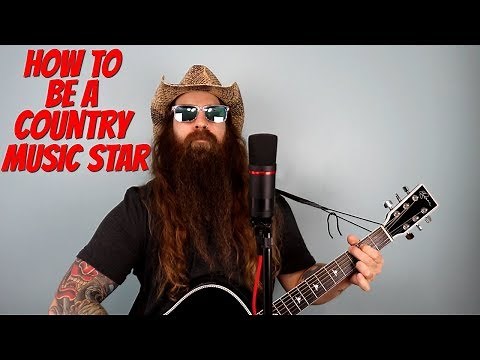 How To Be A Country Music Star