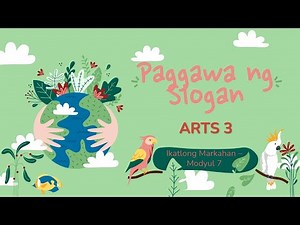 MAPEH| ARTS 3 GRADE 3 MELCs Paggawa ng Slogan Module 7 Quarter 3