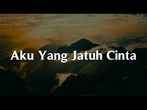 Aku Yang Jatuh Cinta - Dudy Oris|| [Mix Lirik] - Tulus, Bahagita, Feby Putri, Fiersa Besari